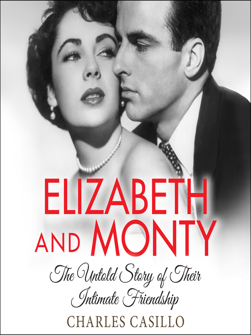 Title details for Elizabeth and Monty by Charles Casillo - Available